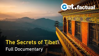 The Secrets of Tibet Ancient Land Modern World  Full Documentary [upl. by Mehsah814]