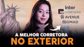 Qual a MELHOR CORRETORA pra investir no EXTERIOR [upl. by Leann790]