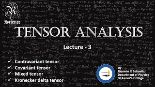 Tensor Analysis  Lecture 3  Covariant Contravariant and Mixed tensor  MSc  Mathematical Physics [upl. by Drolet581]