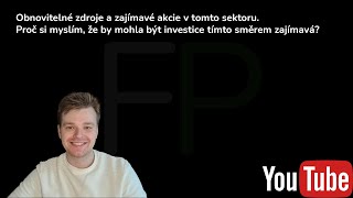 Velká modernizace energetické infrastruktury Proč se vyplatí investovat do obnovitelných zdrojů [upl. by Assed]