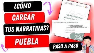 ¿CÓMO CARGAR TUS NARRATIVAS PARA CONSTANCIA USICAMM  PUEBLA  TALLER INTENSIVO DE FORMACIÓN [upl. by Rotman]