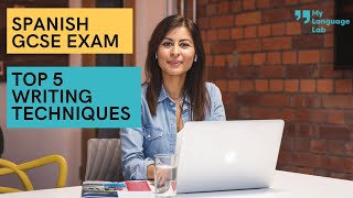 Top 5 Spanish GCSE exam writing techniques [upl. by Daisie]