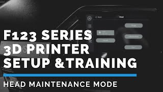 Stratasys F123 Series 3D Printer Training  Maintenance  Entering Head Maintenance Mode [upl. by Sukhum]