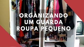 Como organizar um guardaroupa pequeno ARMÁRIO MINIMALISTA [upl. by Vincentia694]