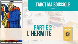 LHermite  Tarot de Marseille  Partie 2 quotLétudequot [upl. by Ruhl]