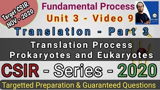 Translation Part 3  Translation Process in Prokaryotes amp Eukaryotes  CSIR NET Life Science 2020 [upl. by Aleron838]