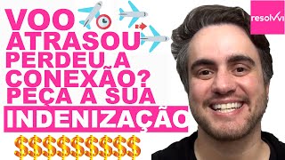 VOO ATRASADO CONEXÃO PERDIDA  PEÇA SUA INDENIZAÇÃO [upl. by Gadmann]