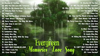 👑Evergreen Love Song Memories full album  Best Evergreen Love Songs 50s 60s 70s👑 [upl. by Anavahs827]