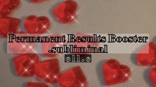 ૢ permanent results booster ꒰ s u b l i m i n a l requested ꒱ [upl. by Petta721]