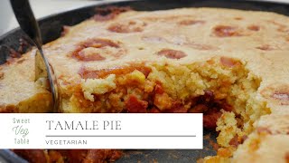 Cornbread Tamale Pie Vegetarian [upl. by Fenn]