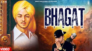 Bhagat Singh Official Video Yo Yo Honey Singh amp Nishawn Bhullar  Latest Punjabi Songs [upl. by Odrareg23]