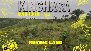 Buying Land in Kinshasa in 2022  Day 13 [upl. by Earb]