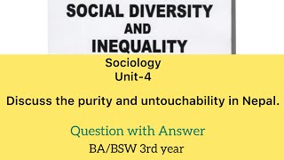 Discuss the purity and untouchability in Nepal BA 3rd year Sociology chapter 4 question answer TU [upl. by Amorete]