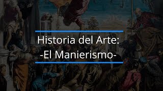 ¿Qué es El Manierismo Características Obras y Artistas [upl. by Monique]