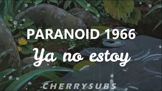 Paranoid 1966  Ya no estoy Letra [upl. by Mattie182]