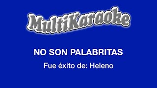 No Son Palabritas  Multikaraoke  Fue Éxito de Heleno [upl. by Pansie]