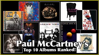 Ranking Paul McCartney’s Top 10 Post Beatle Albums [upl. by Jamin]