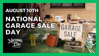 National Garage Sale Day  August 10th  National Day Calendar [upl. by Nauj]