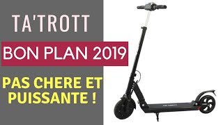 TaTrott  une Trottinette Electrique Puissance et Pas Cher TEST [upl. by Aniraad]