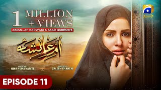 UmmeAyesha Episode 11  Eng Sub  Nimra Khan  Omer Shahzad  22nd March 2024  HAR PAL GEO [upl. by Yared]