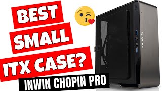 BEST Mini ITX Case Inwin Chopin PRO With 200w GOLD PSU [upl. by Ahsinev]