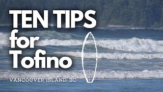 My Top 10 Tips for Tofino BC  A Travel Guide [upl. by Inalem982]