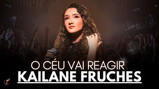 Kailane Frauches Os Melhores Clipes  DVD O Céu Vai Reagir [upl. by Goodhen]