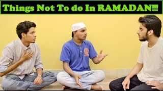 Things Not To Do In Ramadan l The Baigan Vines [upl. by Viviana]