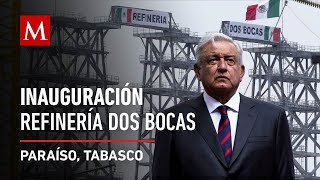 AMLO inaugura la refinería Dos Bocas “Olmeca” en Tabasco [upl. by Madlin524]