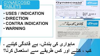 GYNAECOSID TABLETS  DOSAGE  CONTRA INDICATION  WARNING [upl. by Harraf]