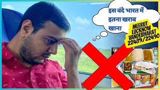 Exclusive Meerut Lucknow Vandebharat express 🤮 Breakfast Lunch review Real condition 🤮 [upl. by Aivitnahs]