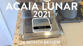 Acaia Lunar 2021  6 Month Review [upl. by Lyrehc535]