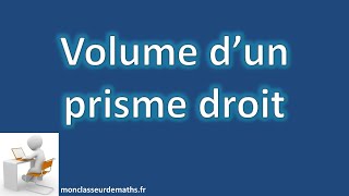 Calculer le volume dun prisme droit [upl. by Bensen391]