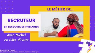 Zoom sur le métier de Recruteur Ressources Humaines avec Michel [upl. by Serafine]