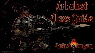 Darkest Dungeon Arbaleste KlassenGuide [upl. by Nojed]