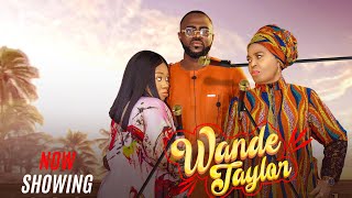 WANDE TAYLOR Latest 2024 Movie  WUMI TORIOLA BABATUNDE ADERIONYE TOYIN AFOLAYAN MARVINS TOKUNBO [upl. by Amandie]