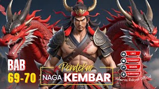 Bab 6970 PENDEKAR NAGA KEMBAR [upl. by Reginauld]