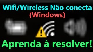 ADAPTADOR WIFI NÃO CONECTA NO WINDOWS RESOLVIDO [upl. by Essilevi]