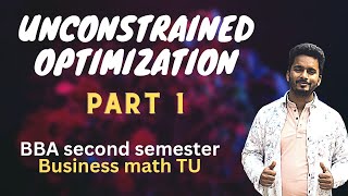 Unconstrained Optimization Ex 45 part 1 BBA second semester Business mathematics [upl. by Nillok856]