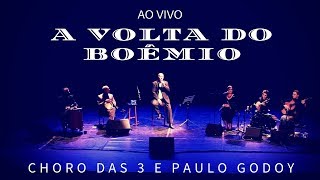 A Volta do Boêmio Boemia  AO VIVO [upl. by Akerehs]