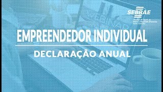 DECLARAÇÃO ANUAL DO MICROEMPREENDEDOR INDIVIDUAL MEI  SEBRAESC [upl. by Dowski]