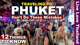 Traveling To Phuket  Dont Make These Mistakes livelovethailand [upl. by Manley]