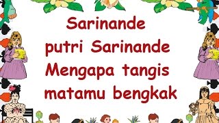 lirik SARINANDE  Lagu Anak  Cipt   Musik Pompi S [upl. by Aicile]