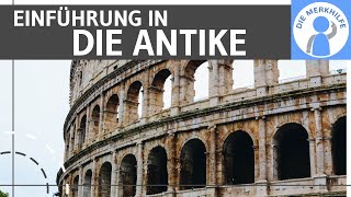 Die Antike  Grundlagen Antikes Griechenland Antikes Rom amp Merkmale einfach erklärt  Geschichte [upl. by Herates]