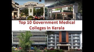 Top 10 Government Medical Colleges In Kerala [upl. by Onyx]