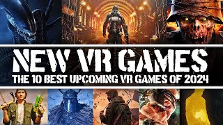 The 10 BEST NEW VR Games in 2024  New Quest PCVR amp PSVR2 Games [upl. by Ralfston]