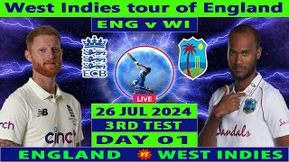 England vs West Indies  ENG vs WI  3rd Test Day 1 of WI tour of ENG 2024  Cricket Info Live [upl. by Oer]