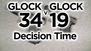 Glock 34 vs Glock 19 Final Its Decision Time [upl. by Anayi]