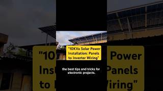 quot10KVa Solar Power Installation Panels to Inverter Wiringquot ytshorts youtubeshorts youtube [upl. by Eendys]