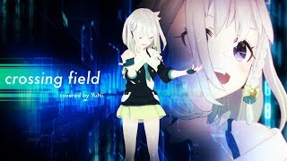 【苦手発覚】crossing field 歌ってみた生歌  YuNi 【ソードアート・オンライン】 [upl. by Ninnetta]